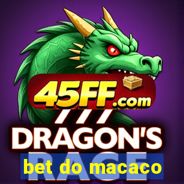 bet do macaco